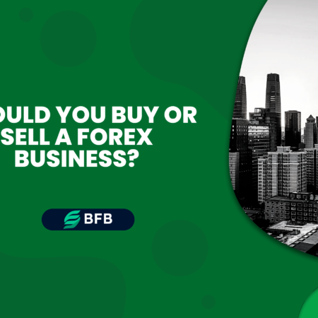 Should You Buy or Sell a Forex Business?