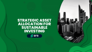 Strategic Asset Allocation for Sustainable Investing