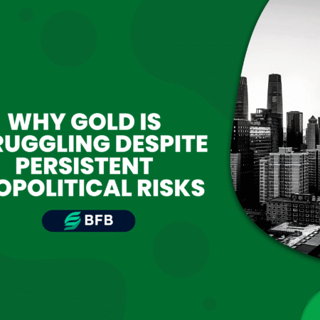 Why Gold Is Struggling Despite Persistent Geopolitical Risks